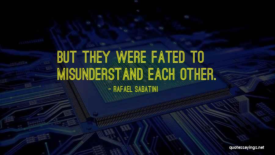 Sabatini Quotes By Rafael Sabatini Sabatini Quotes By Rafael Sabatini