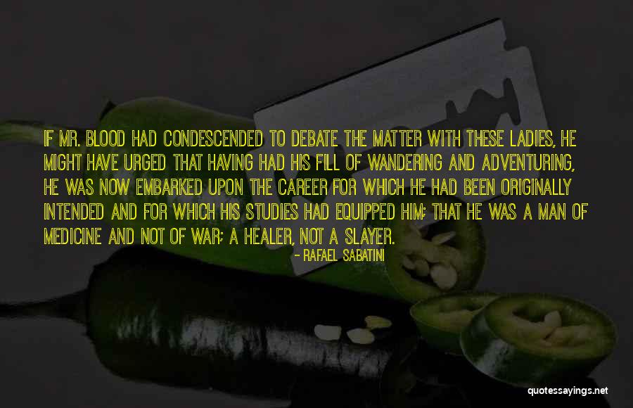 Sabatini Quotes By Rafael Sabatini Sabatini Quotes By Rafael Sabatini