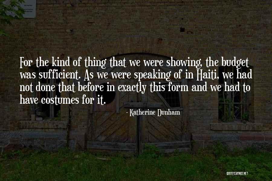 Sabbagh Family Quotes By Katherine Dunham Sabbagh Family Quotes By Katherine Dunham