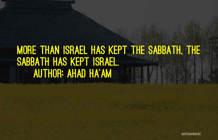 Sabbath Quotes By Ahad Ha'am