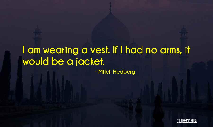 Sabbaticals Bedeutung Quotes By Mitch Hedberg Sabbaticals Bedeutung Quotes By Mitch Hedberg