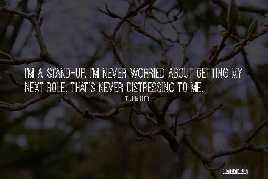 Sabbatini Gina Quotes By T. J. Miller Sabbatini Gina Quotes By T. J. Miller
