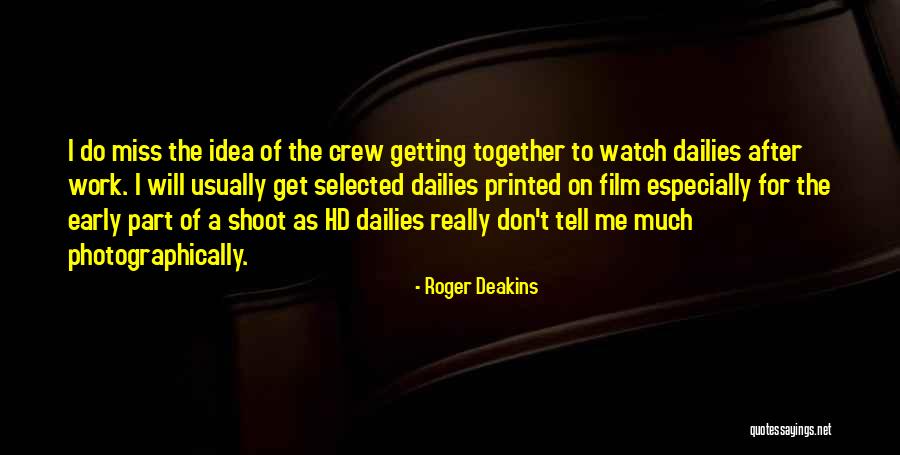 Sabbioni Venezia Quotes By Roger Deakins Sabbioni Venezia Quotes By Roger Deakins