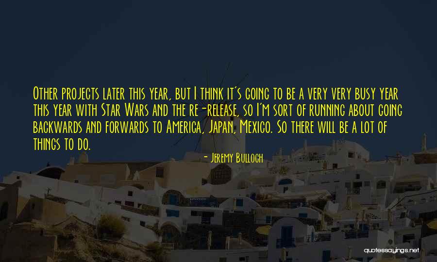Sabbir Quotes By Jeremy Bulloch Sabbir Quotes By Jeremy Bulloch