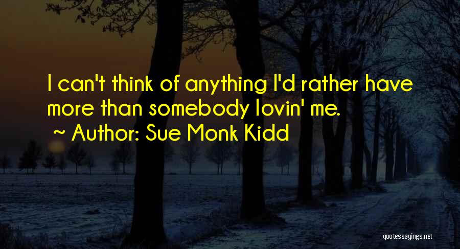 Sabeena Yoga Quotes By Sue Monk Kidd
