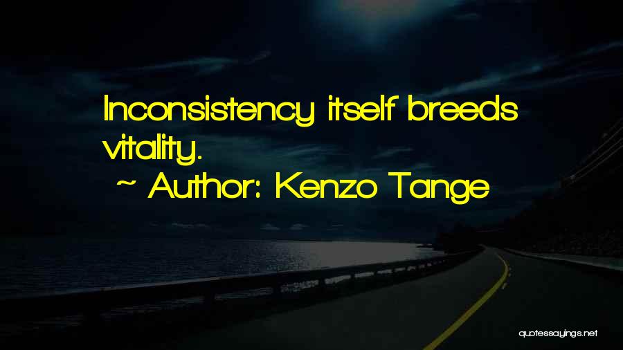 Sabegos Quotes By Kenzo Tange