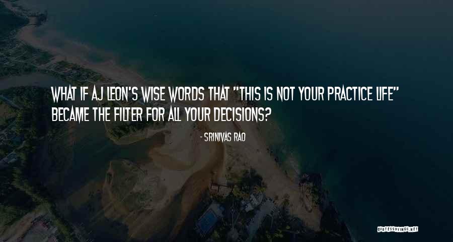 Saber La River Quotes By Srinivas Rao Saber La River Quotes By Srinivas Rao