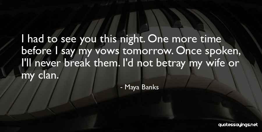 Sabetha Quotes By Maya Banks Sabetha Quotes By Maya Banks