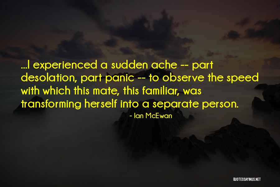 Sabi Nga Nila Quotes By Ian McEwan Sabi Nga Nila Quotes By Ian McEwan