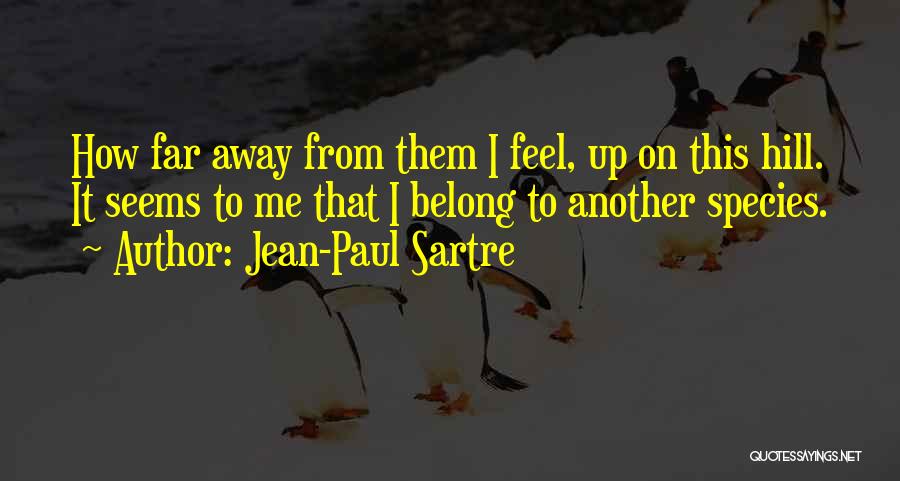 Sabi Ni God Quotes By Jean-Paul Sartre