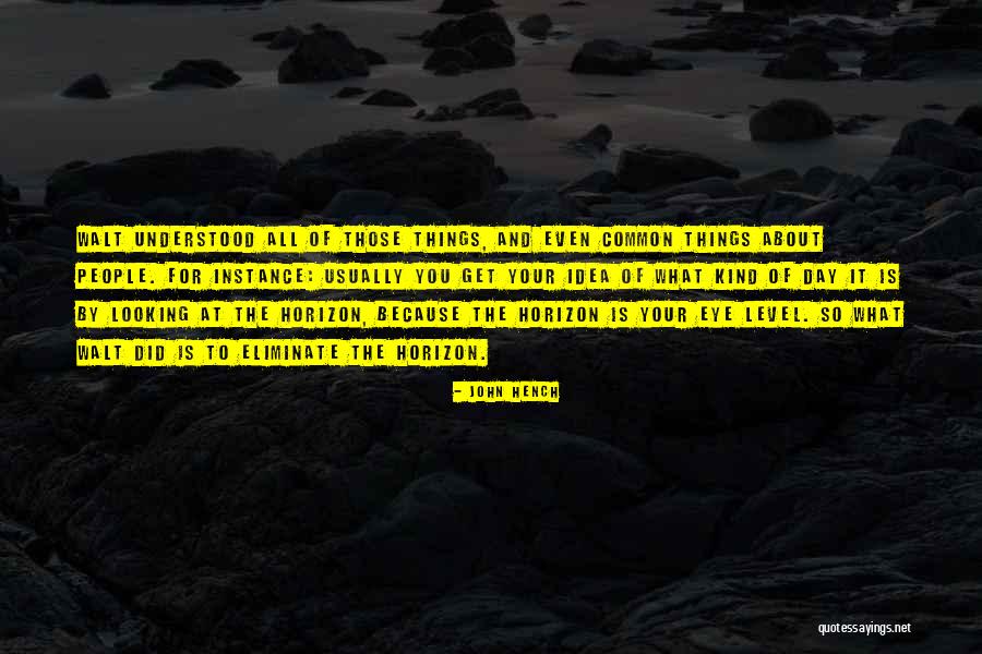 Sabiamente Significado Quotes By John Hench Sabiamente Significado Quotes By John Hench