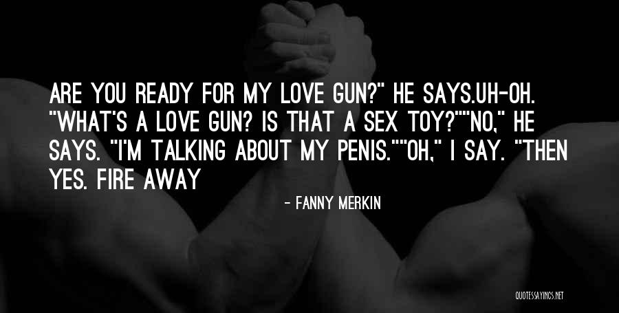 Sabiha Gokcen Quotes By Fanny Merkin Sabiha Gokcen Quotes By Fanny Merkin