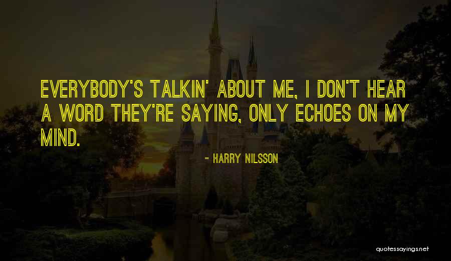 Sabiha Gokcen Quotes By Harry Nilsson Sabiha Gokcen Quotes By Harry Nilsson