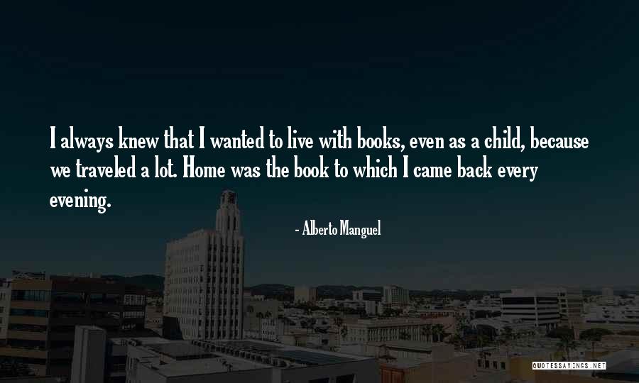 Sabiha Sumar Quotes By Alberto Manguel Sabiha Sumar Quotes By Alberto Manguel