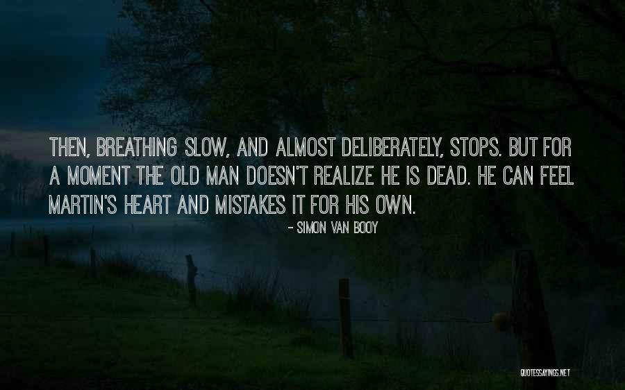 Sabiha Sumar Quotes By Simon Van Booy Sabiha Sumar Quotes By Simon Van Booy