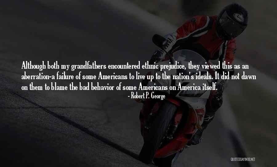 Sabila Propiedades Quotes By Robert P. George Sabila Propiedades Quotes By Robert P. George