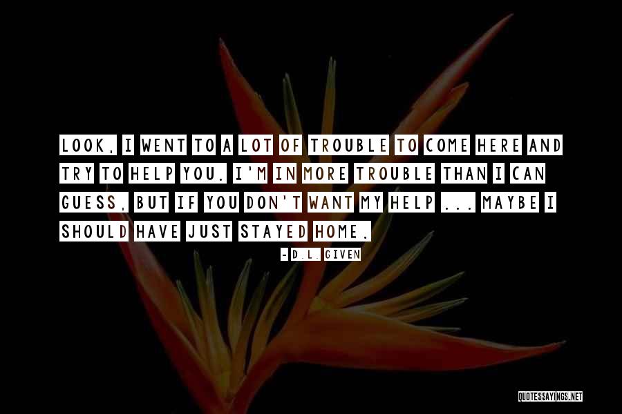 Sabinal Tx Quotes By D.L. Given Sabinal Tx Quotes By D.L. Given