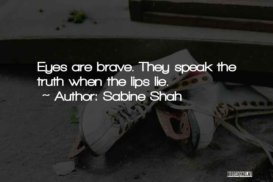 Sabine Shah Quotes 1000156