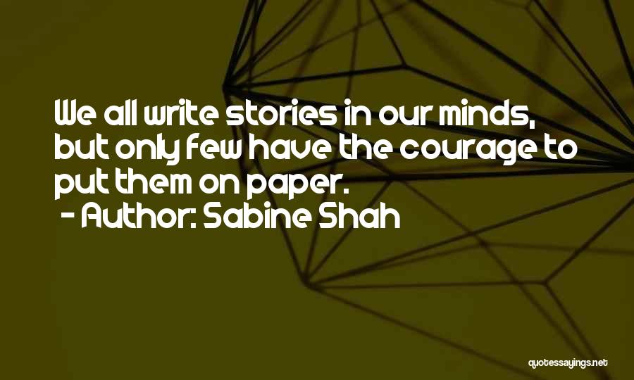 Sabine Shah Quotes 374506