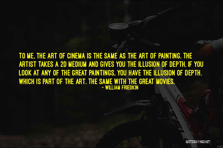 Sabionari Quotes By William Friedkin Sabionari Quotes By William Friedkin