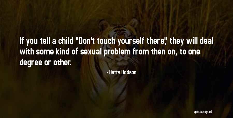 Sabiondo Quotes By Betty Dodson Sabiondo Quotes By Betty Dodson
