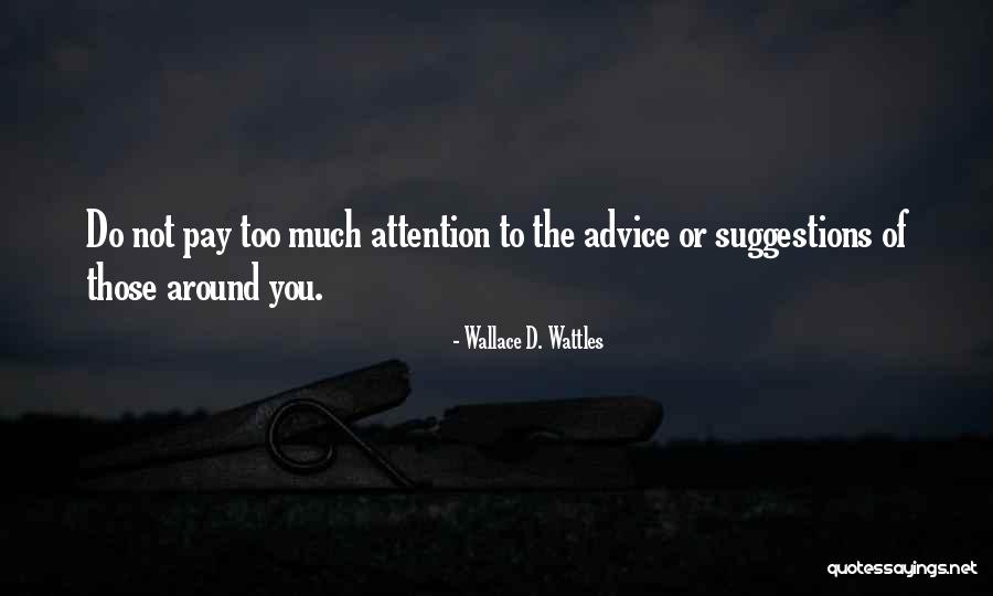 Sabione Quotes By Wallace D. Wattles Sabione Quotes By Wallace D. Wattles