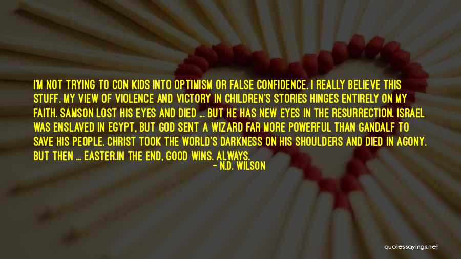 Sabji Quotes By N.D. Wilson Sabji Quotes By N.D. Wilson