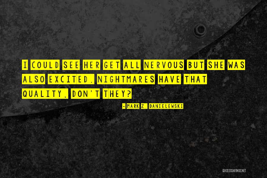 Sabka Time Aayega Quotes By Mark Z. Danielewski Sabka Time Aayega Quotes By Mark Z. Danielewski