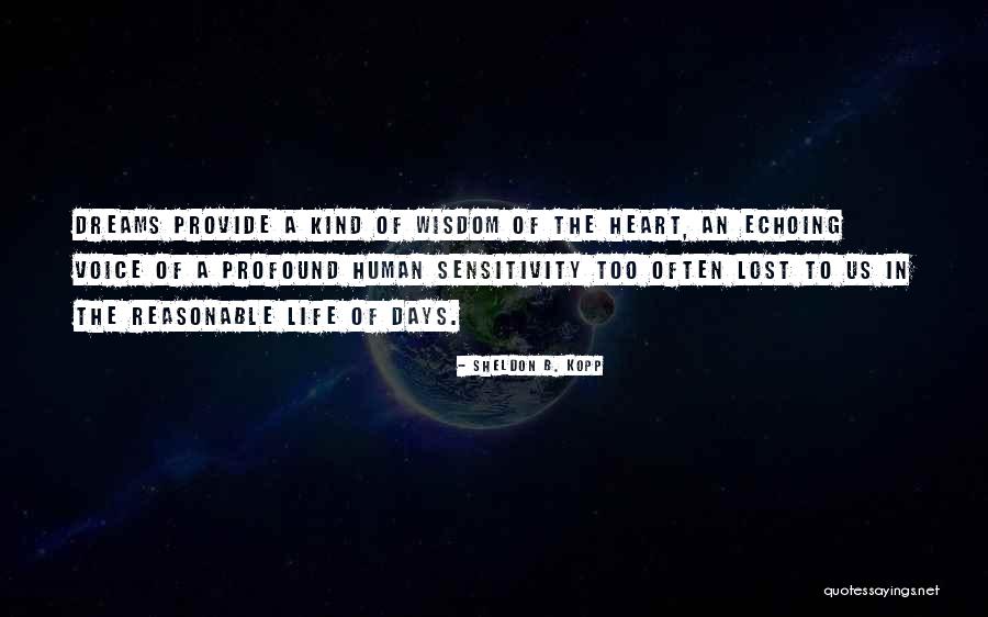 Sablatura Williams Quotes By Sheldon B. Kopp Sablatura Williams Quotes By Sheldon B. Kopp