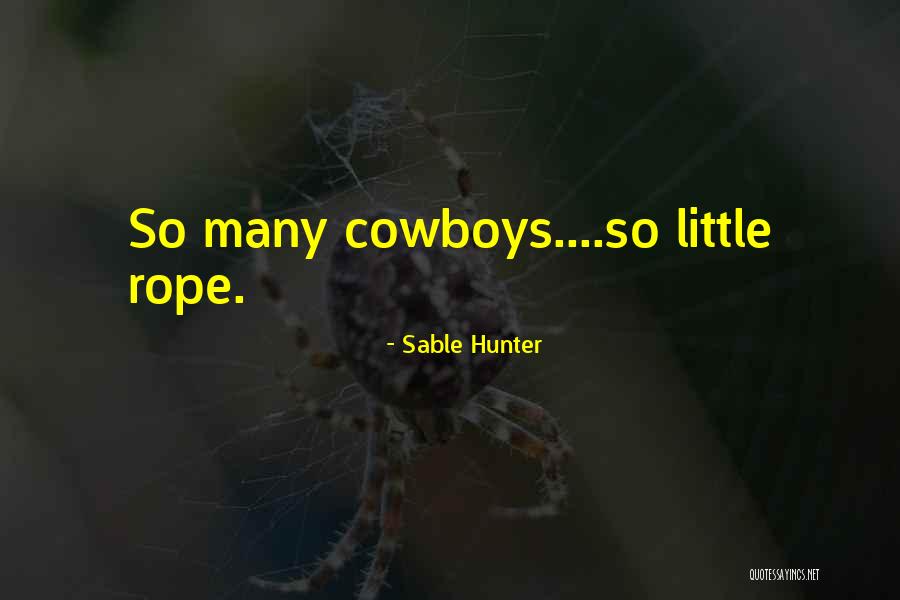 Sable Hunter Quotes 256664