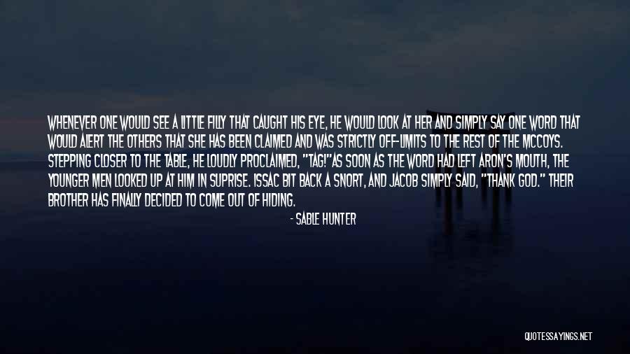 Sable Hunter Quotes 485237 Sable Hunter Quotes 485237