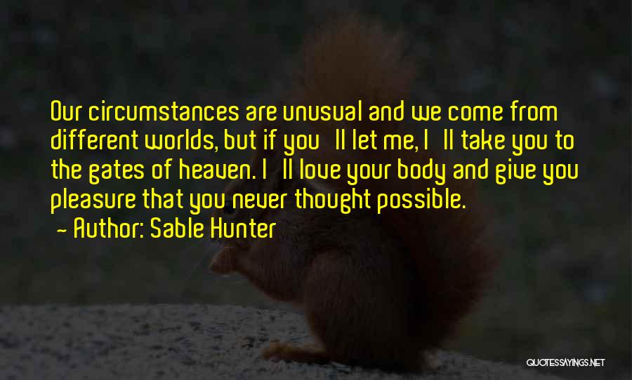 Sable Hunter Quotes 584684