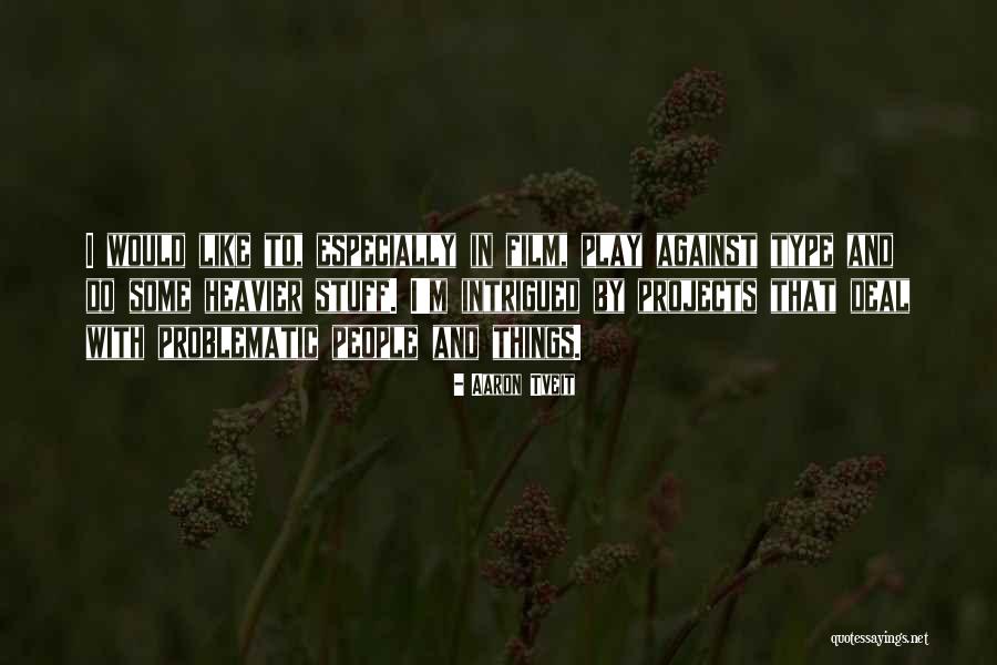 Saborizantes Que Quotes By Aaron Tveit Saborizantes Que Quotes By Aaron Tveit
