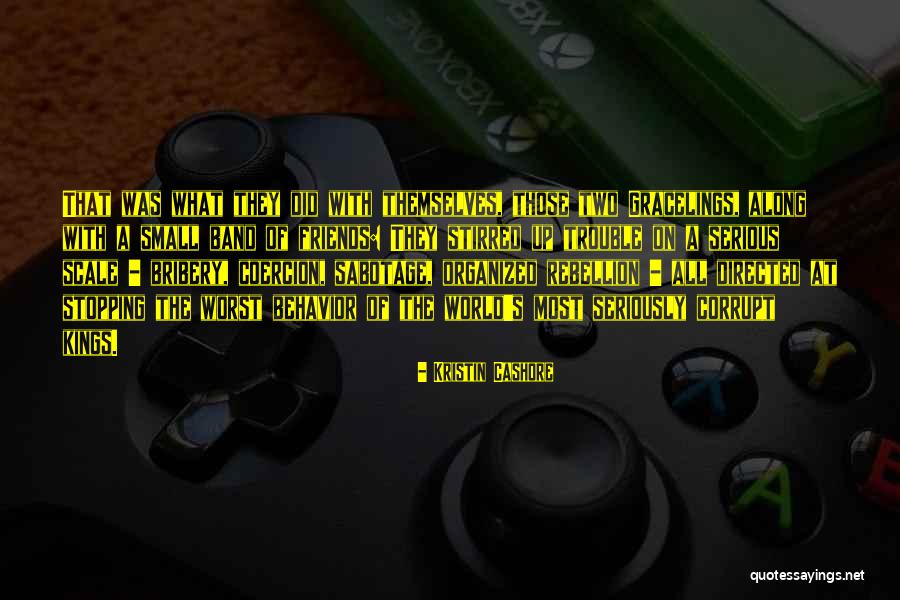 Sabotage Myself Quotes By Kristin Cashore Sabotage Myself Quotes By Kristin Cashore