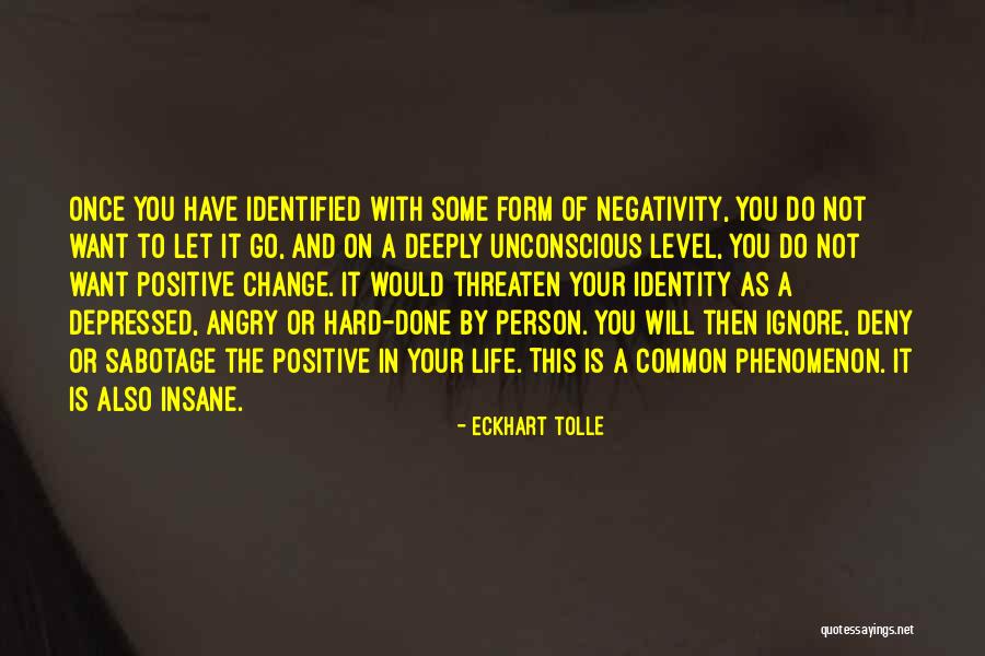 Sabotage Quotes By Eckhart Tolle
