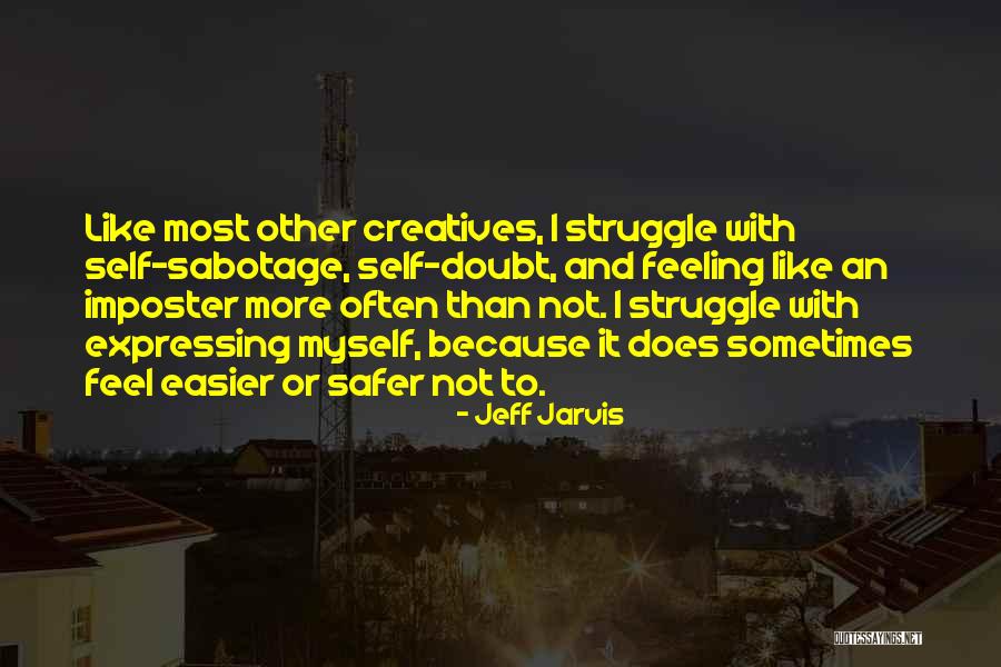 Sabotage Quotes By Jeff Jarvis