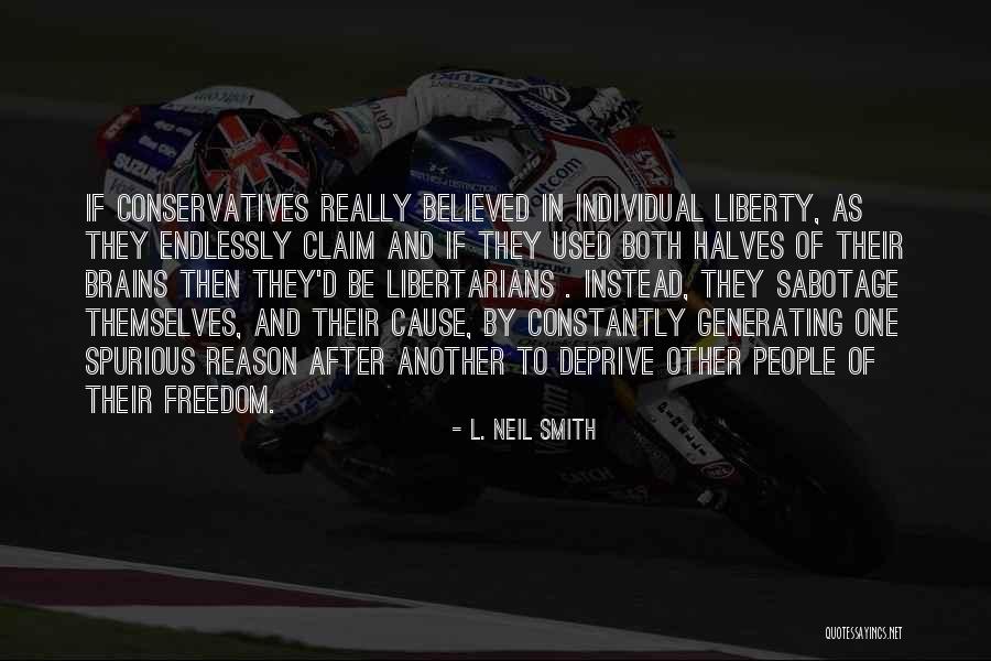Sabotage Quotes By L. Neil Smith