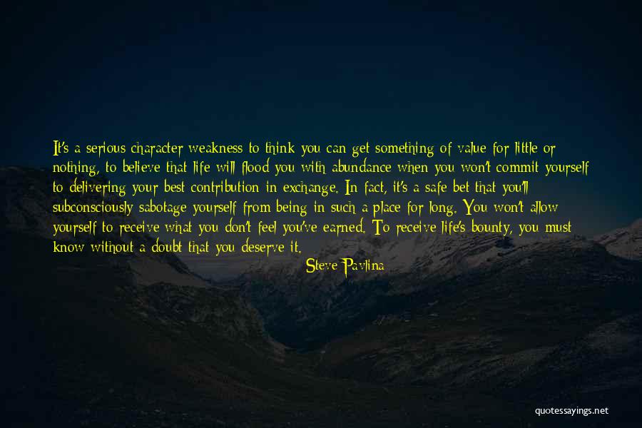 Sabotage Quotes By Steve Pavlina