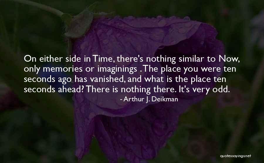 Sabotagem Significado Quotes By Arthur J. Deikman Sabotagem Significado Quotes By Arthur J. Deikman