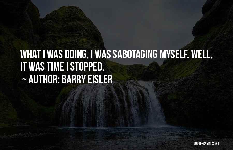 Sabotaging Quotes By Barry Eisler