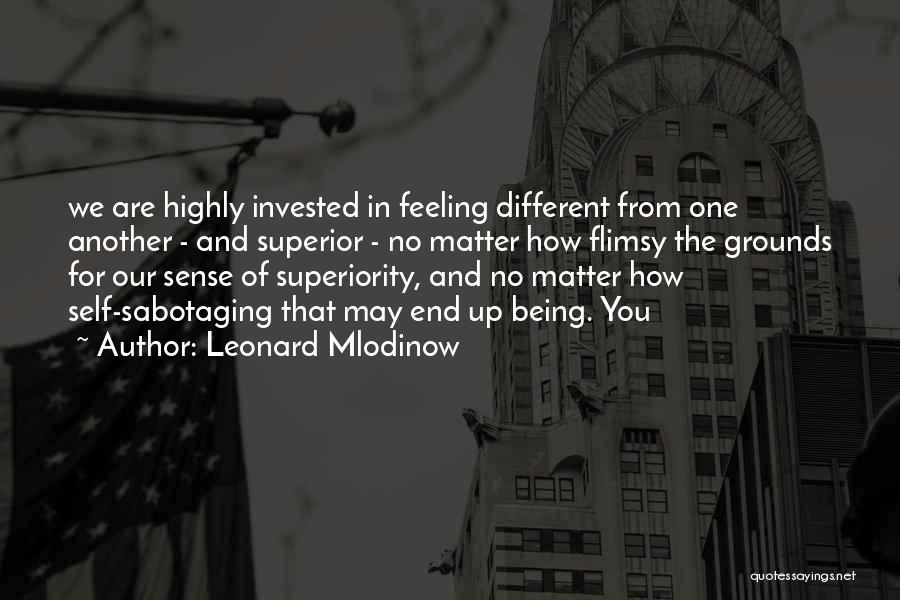 Sabotaging Quotes By Leonard Mlodinow
