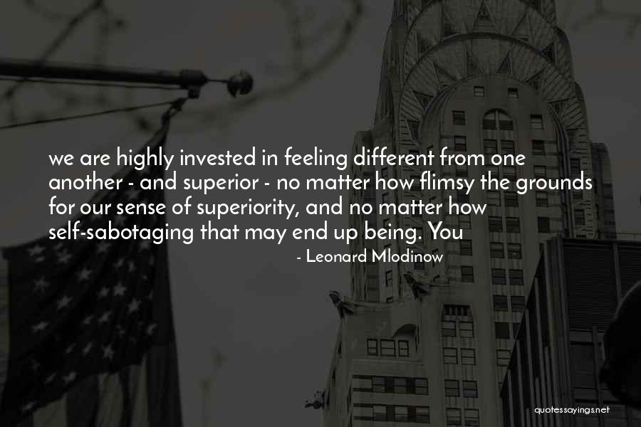 Sabotaging Quotes By Leonard Mlodinow