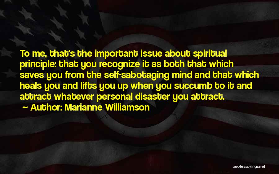 Sabotaging Quotes By Marianne Williamson