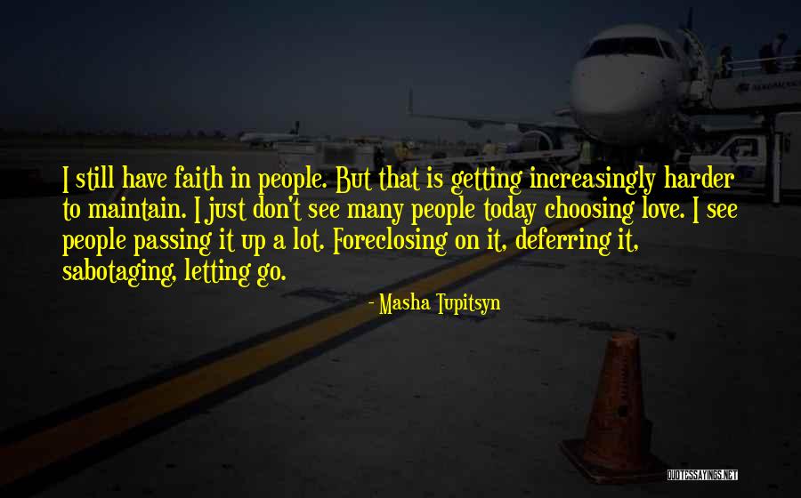 Sabotaging Quotes By Masha Tupitsyn Sabotaging Quotes By Masha Tupitsyn