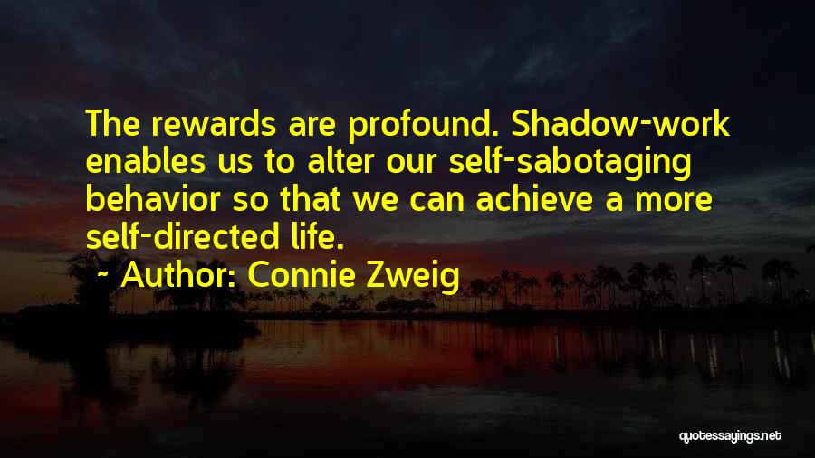 Sabotaging Yourself Quotes By Connie Zweig