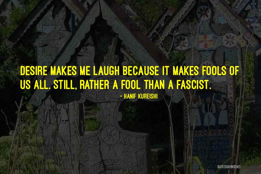 Sabouner Quotes By Hanif Kureishi Sabouner Quotes By Hanif Kureishi
