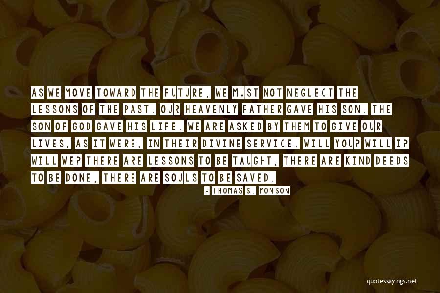 Sabourins Pharmacy Quotes By Thomas S. Monson Sabourins Pharmacy Quotes By Thomas S. Monson