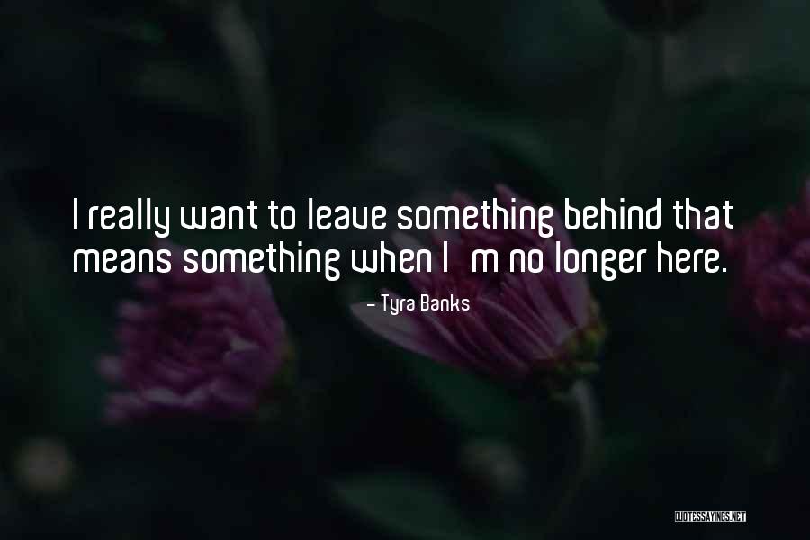 Saboutier Quotes By Tyra Banks
