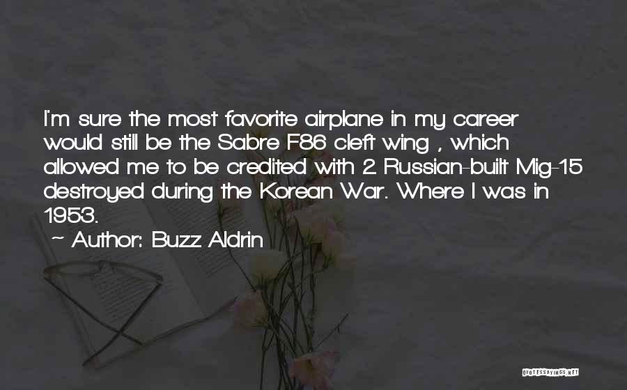 Sabre Quotes By Buzz Aldrin