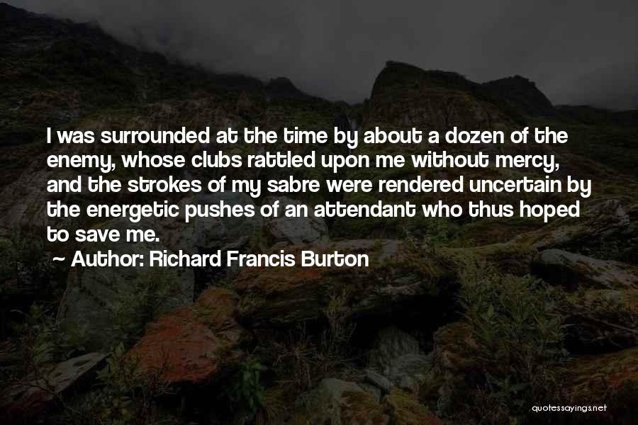 Sabre Quotes By Richard Francis Burton